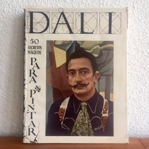 Dalí 50 secretos mágicos para pintar- Caralt, 1951 - 1ª Edición