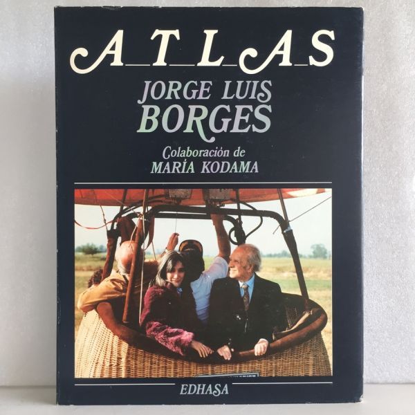 Atlas Jorge Luis Borges - Edhasa 1986