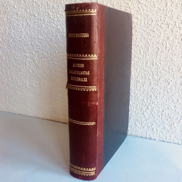 Estudio de las Plantas Medicinales, P. Noguera 1901