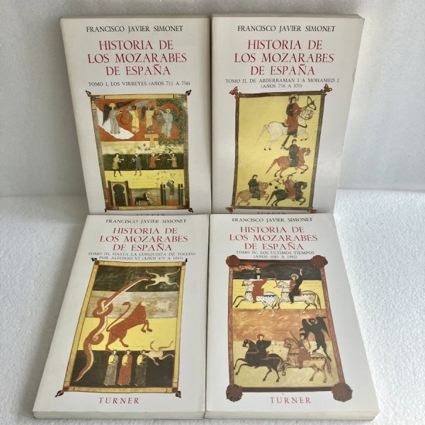 Historia de los mozárabes de España, FJ Simonet 4 Vol.