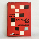 George Orwell CATALUÑA 1937 Primera edición