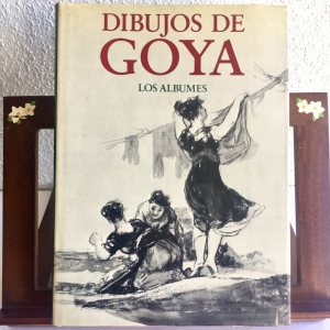 Dibujos De Goya: Los Álbumes. Pierre Gassier 1973