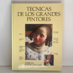 Técnicas de los grandes pintores. Waldemar Januszczak 1981 H. Blume