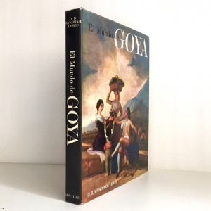 El mundo de Goya, D. B. Wyndham Lewis., Aguilar