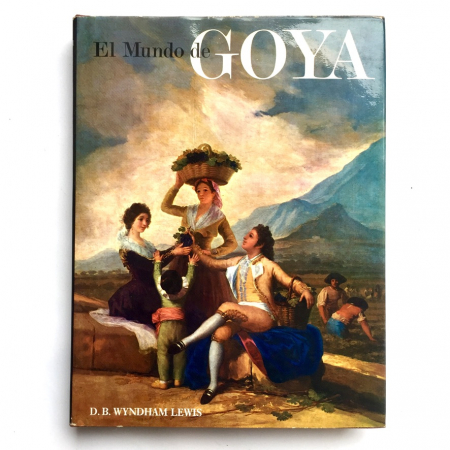 El mundo de Goya, D. B. Wyndham Lewis.