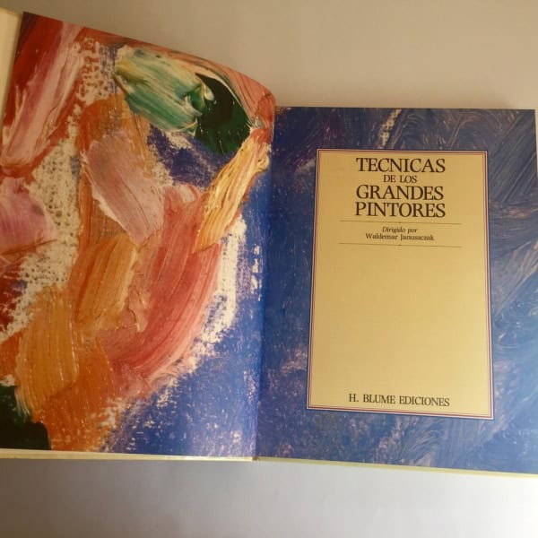 Técnicas de los grandes pintores. Waldemar Januszczak 1981 H. Blume
