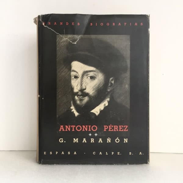 Antonio Pérez, Gregorio Marañón Tomo 2