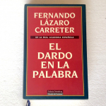 El dardo en la palabra, Lázaro Carreter. Primera Edición
