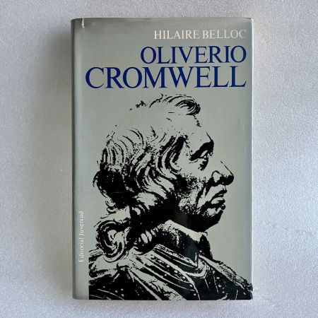Oliverio Cromwell, Hilaire Belloc. Editorial Juventud