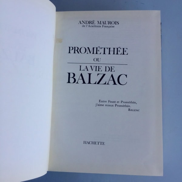 Prométhée ou La vie de Balzac. Maurois, 1965
