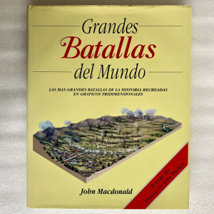 Grandes batallas del mundo, J Macdonald 1989