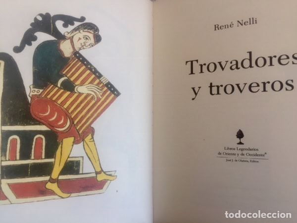 Trovadores y troveros, René Nelli (Olañeta 1982)