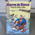 Mujeres de Blanco III: ¡Todas en “super” forma!