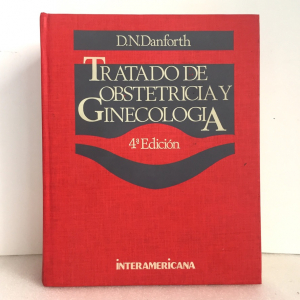 Tratado de Obstetricia y Ginecología, Danforth 4ª Edición 1986