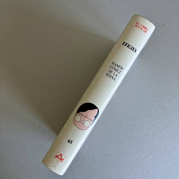 Lomo libro Efigies, Gómez de la Serna - Aguilar 1989