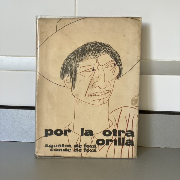 Por la otra orilla - Agustín de Foxá. Afrodisio Aguado 1961. Primera Edición. Cubierta ilustrada por Cárdenas.