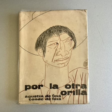 Por la otra orilla - Agustín de Foxá. Afrodisio Aguado 1961. Primera Edición. Cubierta ilustrada por Cárdenas.