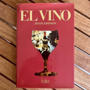 El vino — Hugh Johnson | Ediciones Folio 1984 | Enología gastronomía | Libro ilustrado color
