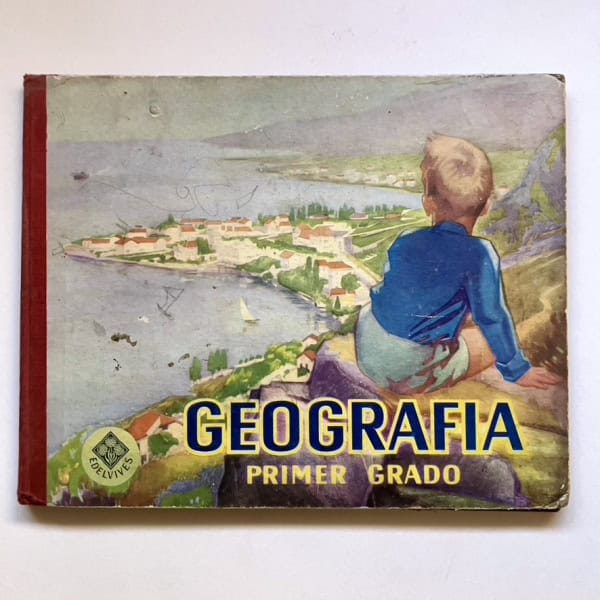 Geografía Primer Grado, Edelvives — Editorial Luis Vives, Zaragoza, 1960 | Libro escolar ilustrado