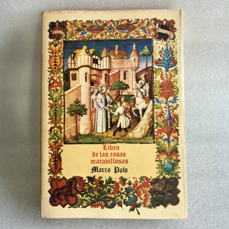 Libro de las cosas maravillosas, Marco Polo — Olañeta, 1982 | Calamus Scriptorius