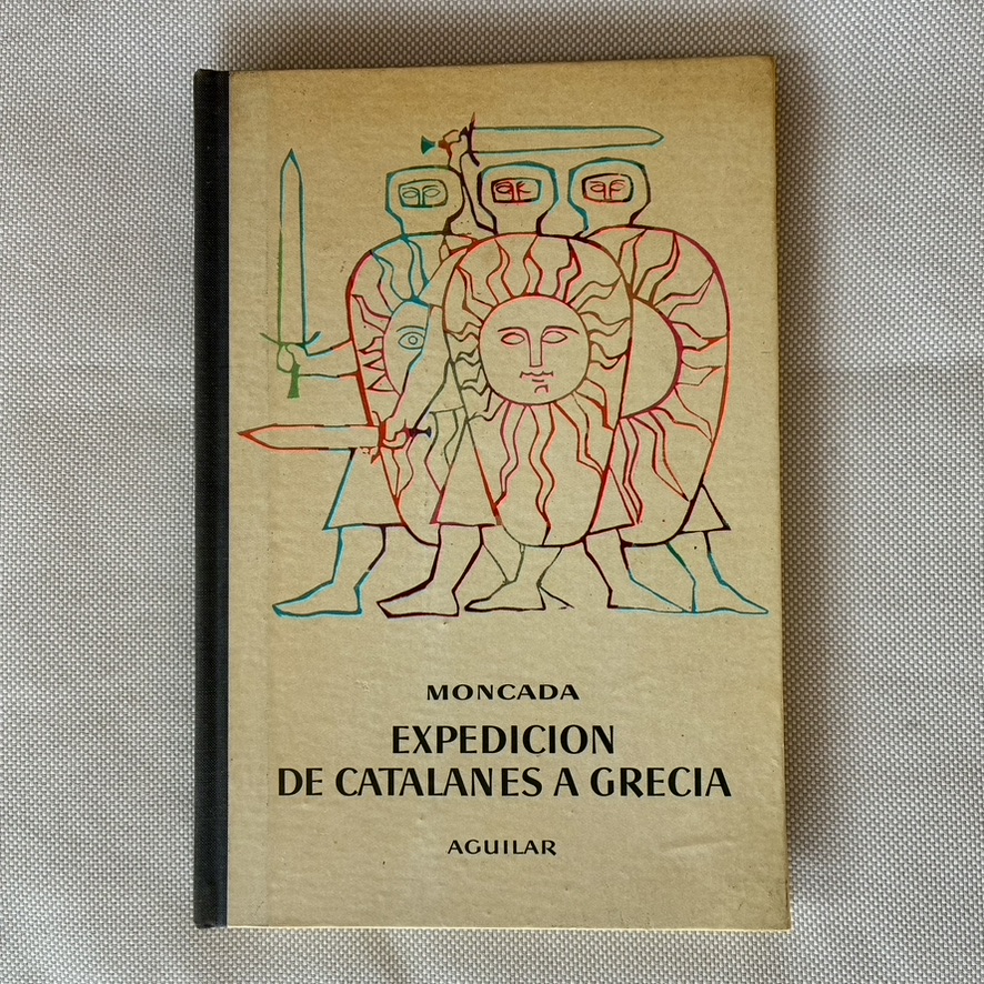 Expedición de catalanes a Grecia | Moncada | Aguilar | El Globo de Colores