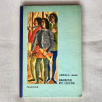 Alonso de Ojeda, A. Jiménez-Landi — Aguilar, 1966 | El Globo de Colores