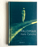 Palomar — Italo Calvino | Siruela 1997 | Biblioteca Calvino nº 12 | Libro de coleccionismo