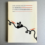 La memoria y otras extremidades - José Antonio Millán | Sirmio 1990 Primera Edición
