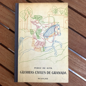 Guerras civiles de Granada, Pérez de Hita — Aguilar, 1962 | El Globo de Colores