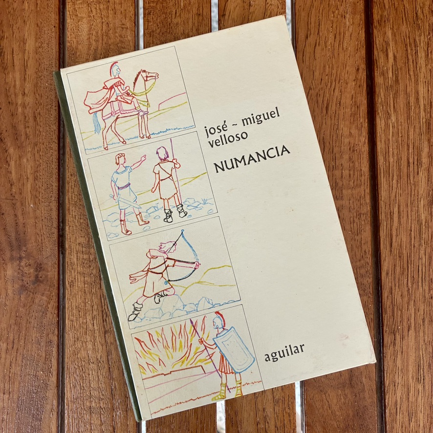 Numancia, José-Miguel Velloso — Aguilar, 1965 | El Globo de Colores