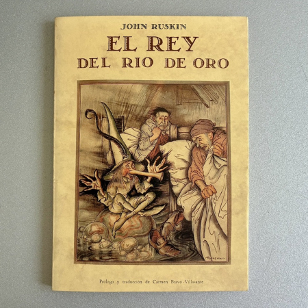 El rey del río de oro, John Ruskin — Olañeta, 1991 | Érase una vez... nº 56