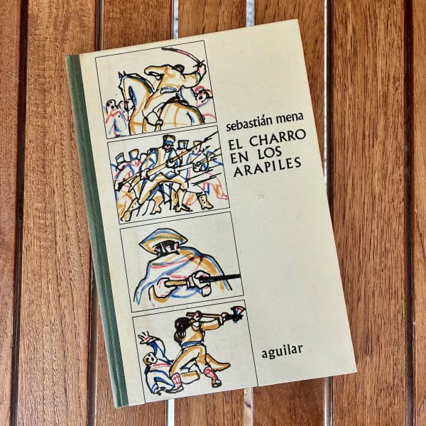El charro en los Arapiles, Sebastián Mena — Aguilar, 1966 | El Globo de Colores