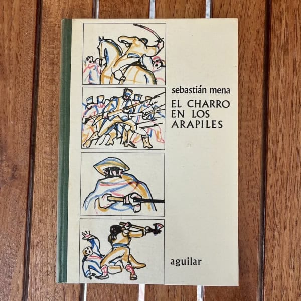 El charro en los Arapiles, Sebastián Mena — Aguilar, 1966 | El Globo de Colores