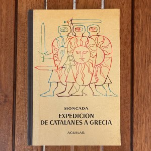 Expedición de catalanes a Grecia | Moncada | Aguilar | El Globo de Colores